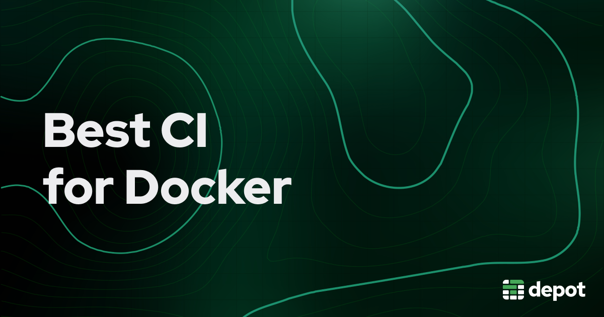 The best CI provider for fast Docker builds banner