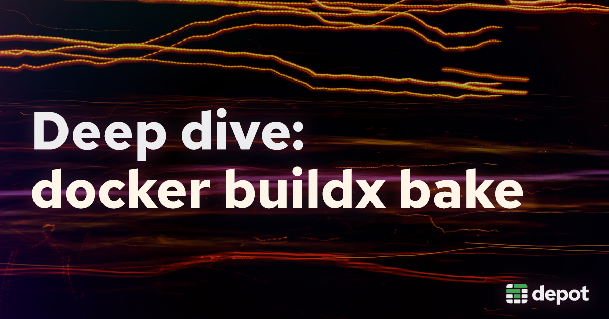 In this post we will take a deep dive into how docker buildx bake works. We'll look at what bake is, why it's relevant to various use cases,