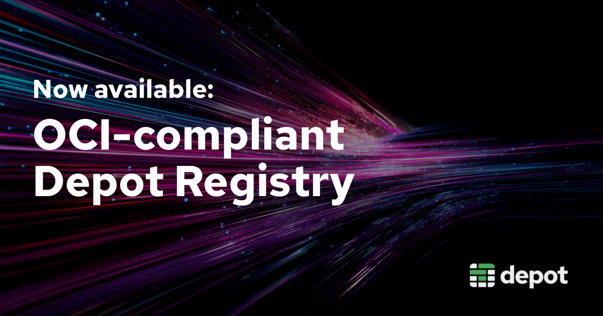 Now available: OCI-compliant Depot Registry banner