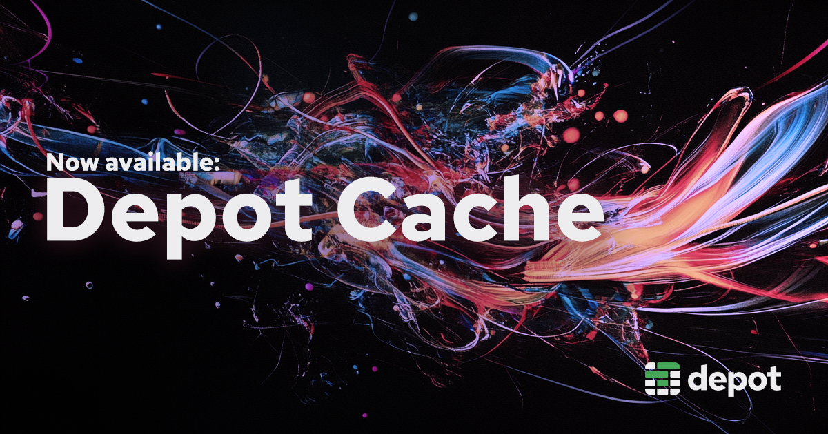 Introducing Depot Cache banner