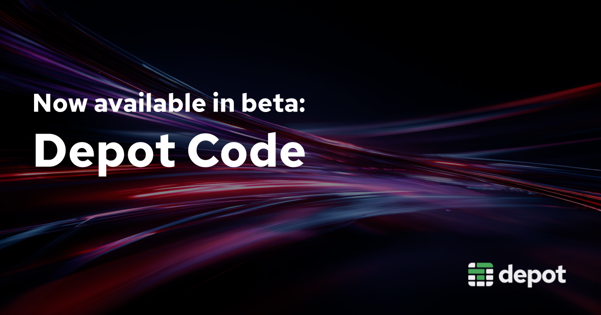 Now available: Depot Code in private beta banner