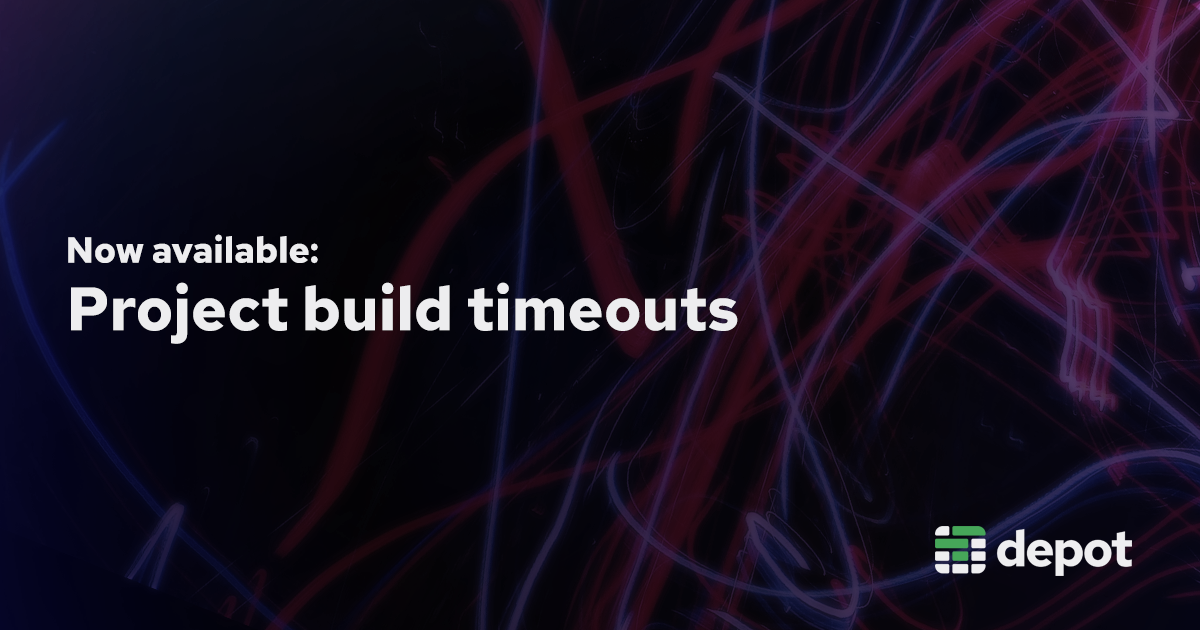 Now available: Project build timeouts banner