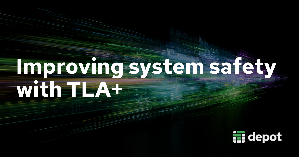 Improving system safety with Temporal Logic of Actions (TLA+)